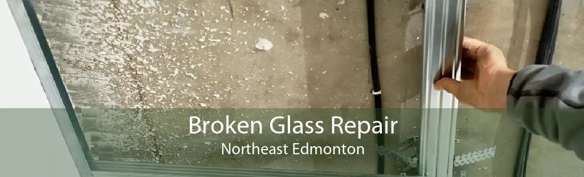 Broken Glass Repair Northeast Edmonton