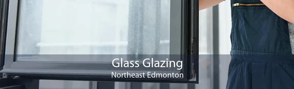 Glass Glazing Northeast Edmonton
