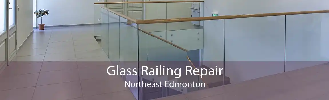 Glass Railing Repair Northeast Edmonton