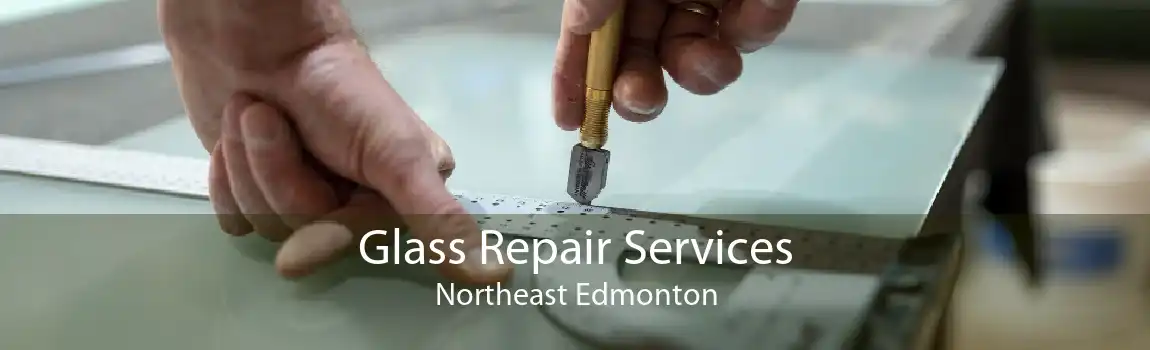 Glass Repair Services Northeast Edmonton