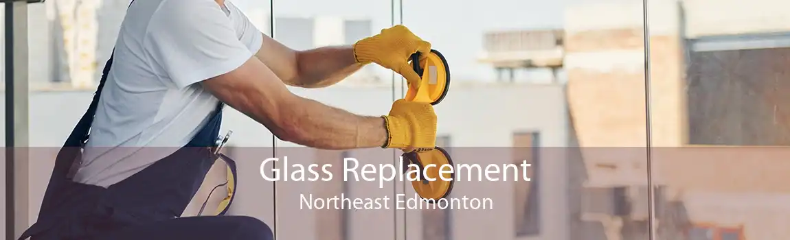 Glass Replacement Northeast Edmonton
