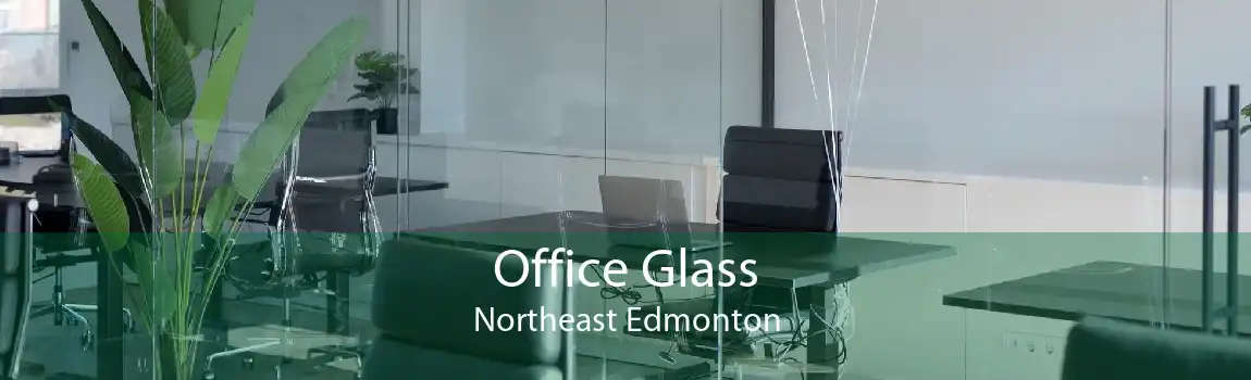 Office Glass Northeast Edmonton