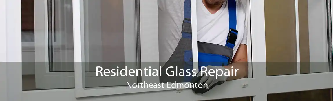 Residential Glass Repair Northeast Edmonton